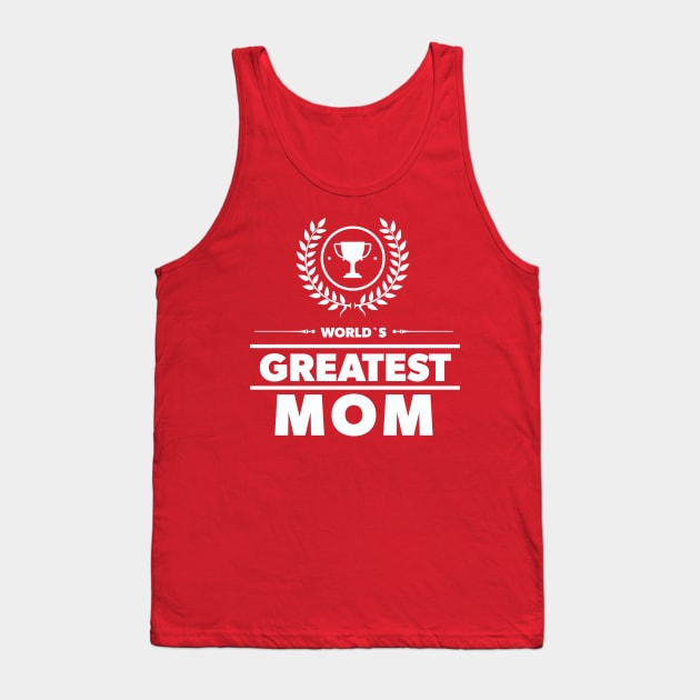 Worlds Best MOM Ever Cute Mothers Day Gift Idea Poppy RED Tank Top by Naumovski